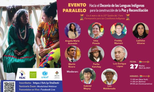 Evento paralelo: “Hacia el Decenio de las Lenguas Indígenas para la construcción de la Paz y Reconciliación», en 20° Sesión del Foro Permanente de la ONU
